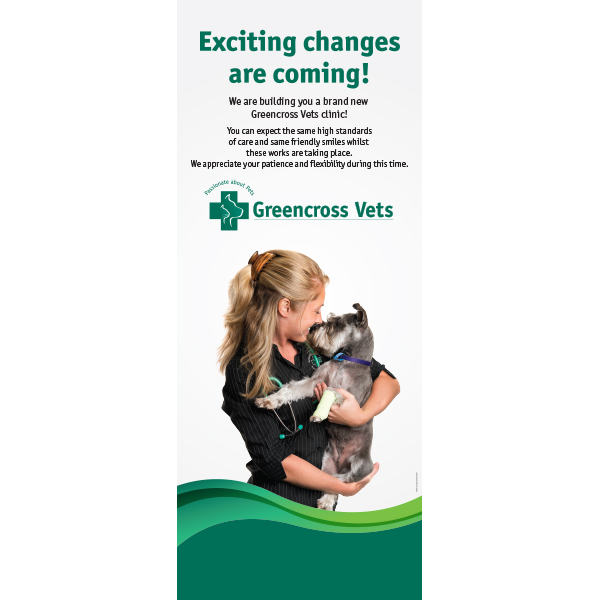 Greencross Vets - Retractable Display Banner - We are Building you a Brand New GX Vets Clinic!